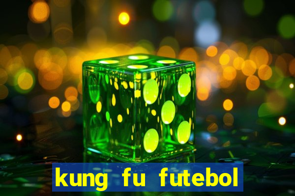 kung fu futebol clube assistir