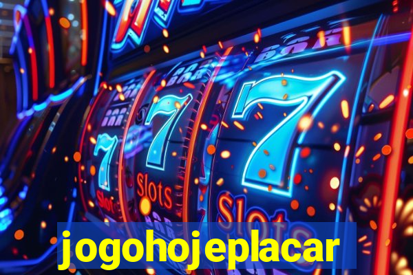 jogohojeplacar