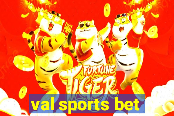 val sports bet