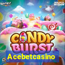 Acebetcasino