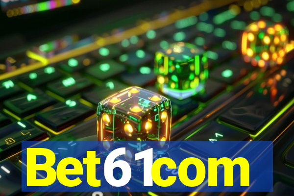 Bet61com