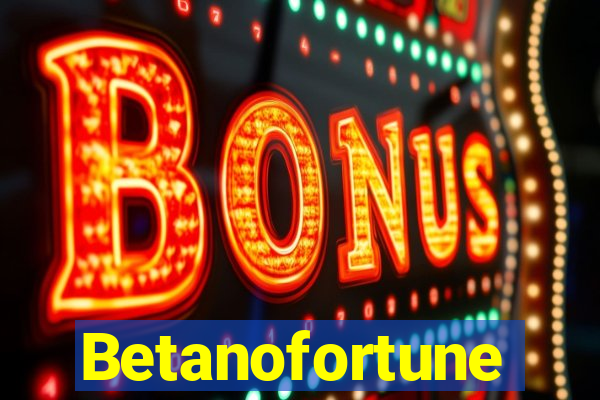 Betanofortune