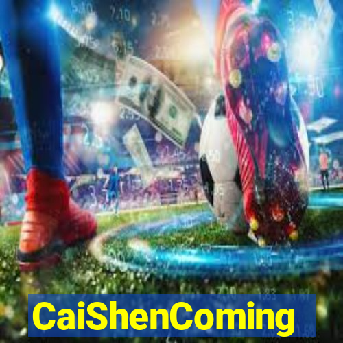 CaiShenComing