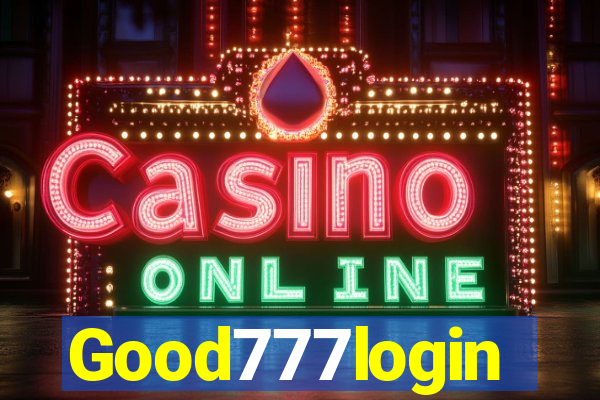 Good777login