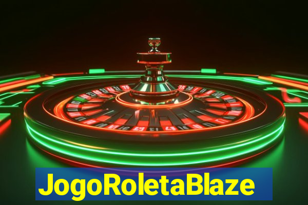 JogoRoletaBlaze