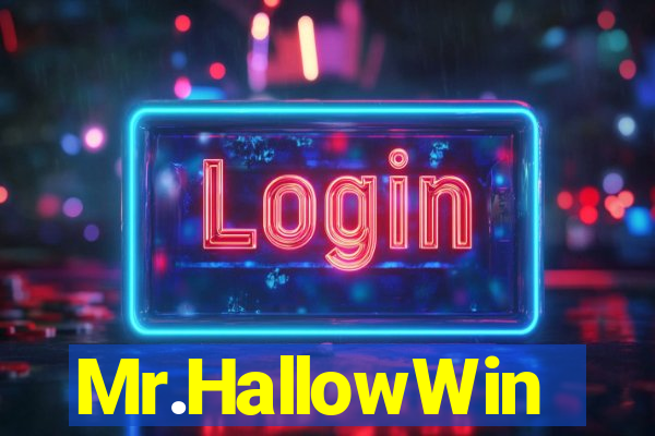 Mr.HallowWin