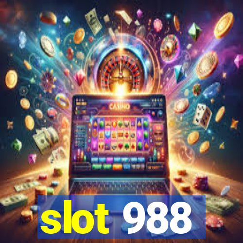 slot 988