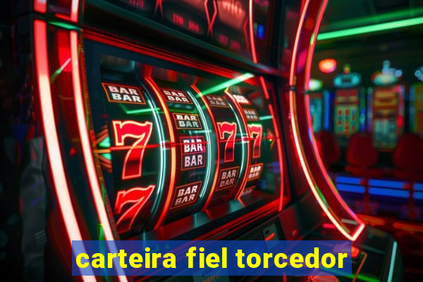 carteira fiel torcedor