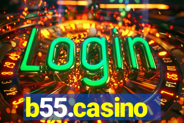 b55.casino