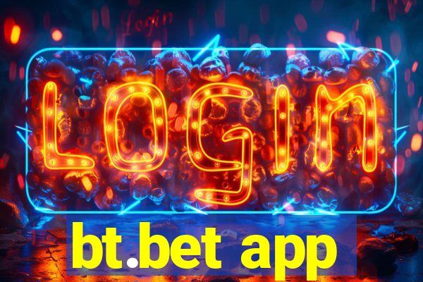 bt.bet app