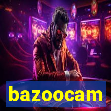 bazoocam