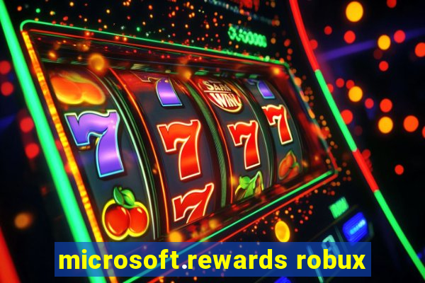 microsoft.rewards robux