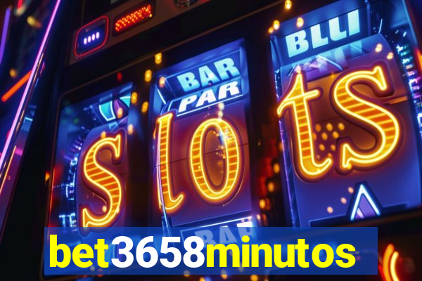 bet3658minutos