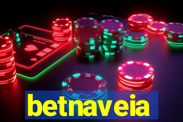 betnaveia