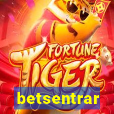 betsentrar