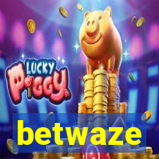 betwaze