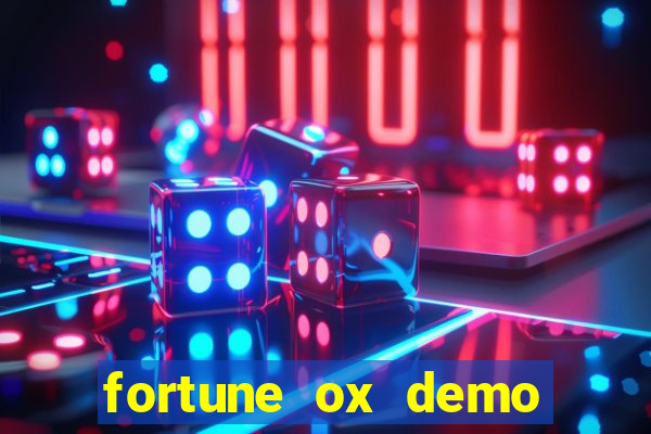 fortune ox demo grátis tigre