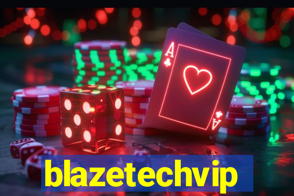 blazetechvip