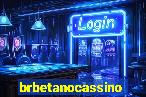 brbetanocassino