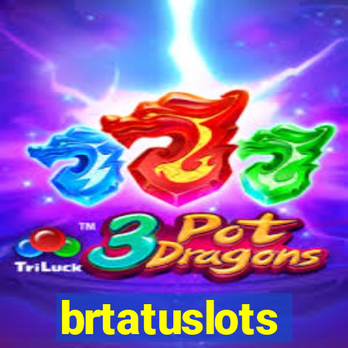 brtatuslots