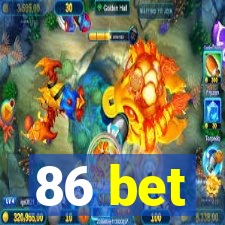 86 bet