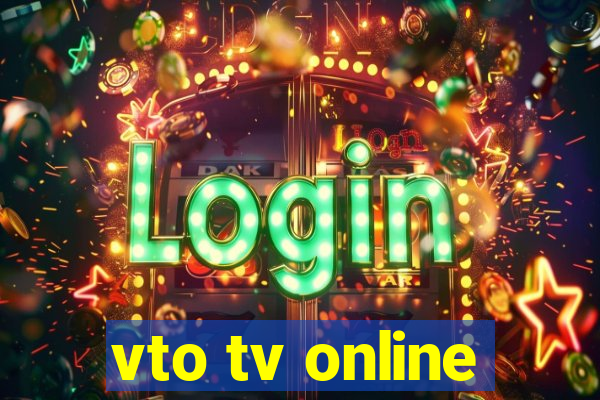 vto tv online