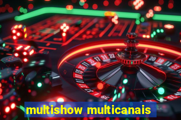 multishow multicanais