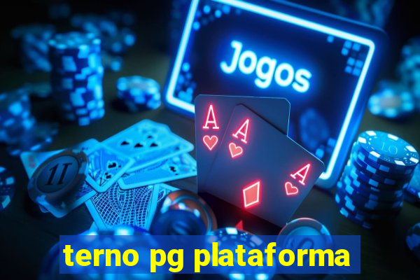 terno pg plataforma