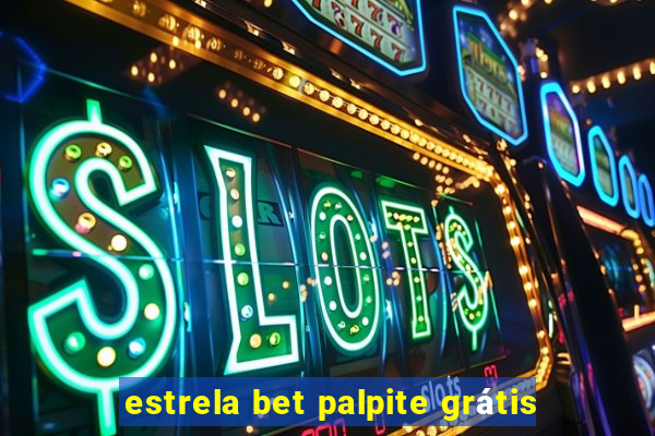 estrela bet palpite grátis