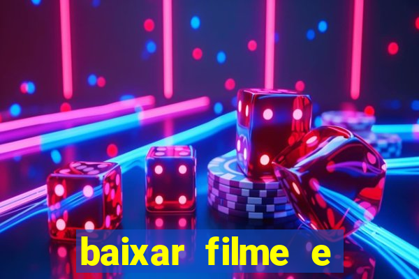 baixar filme e series mp4