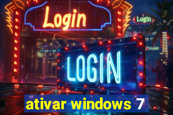 ativar windows 7