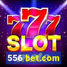 556 bet.com