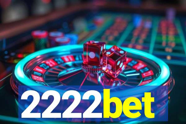 2222bet