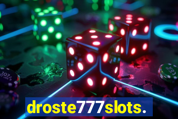 droste777slots.com