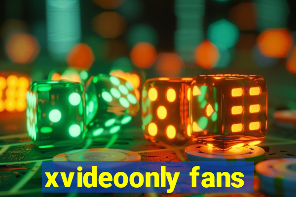 xvideoonly fans