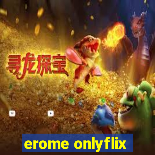 erome onlyflix