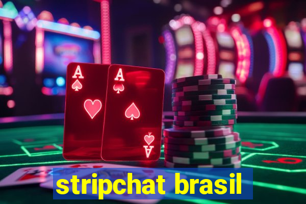 stripchat brasil