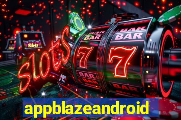 appblazeandroid