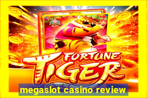 megaslot casino review