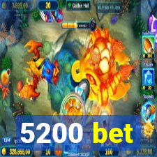 5200 bet