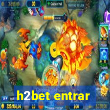 h2bet entrar