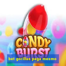 bet gorillas paga mesmo