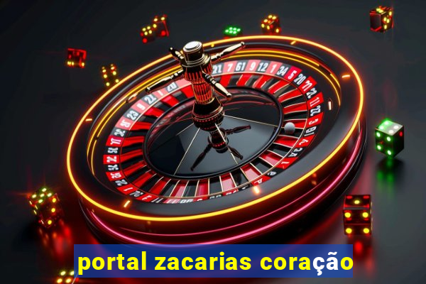 portal zacarias coração