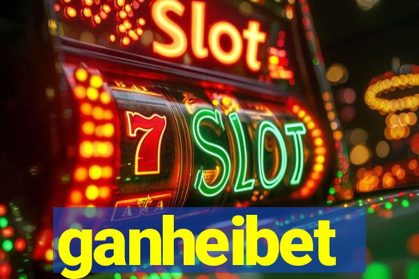 ganheibet