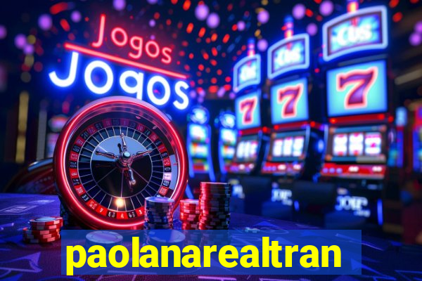 paolanarealtrans