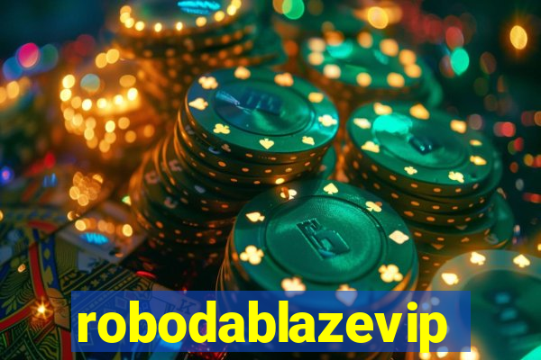 robodablazevip