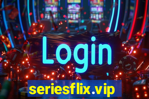 seriesflix.vip