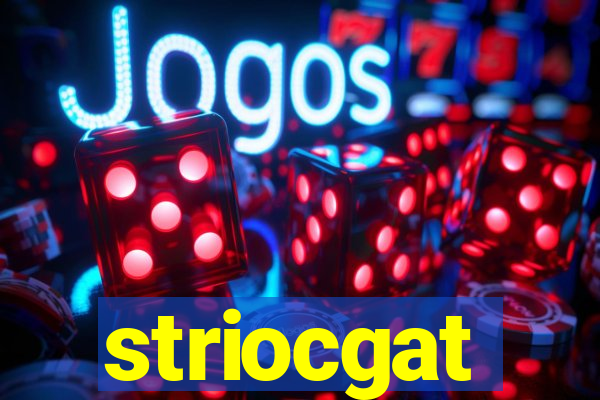 striocgat