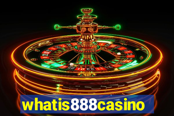 whatis888casino