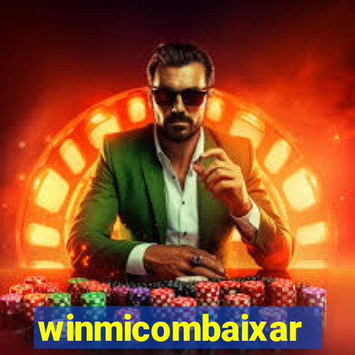 winmicombaixar